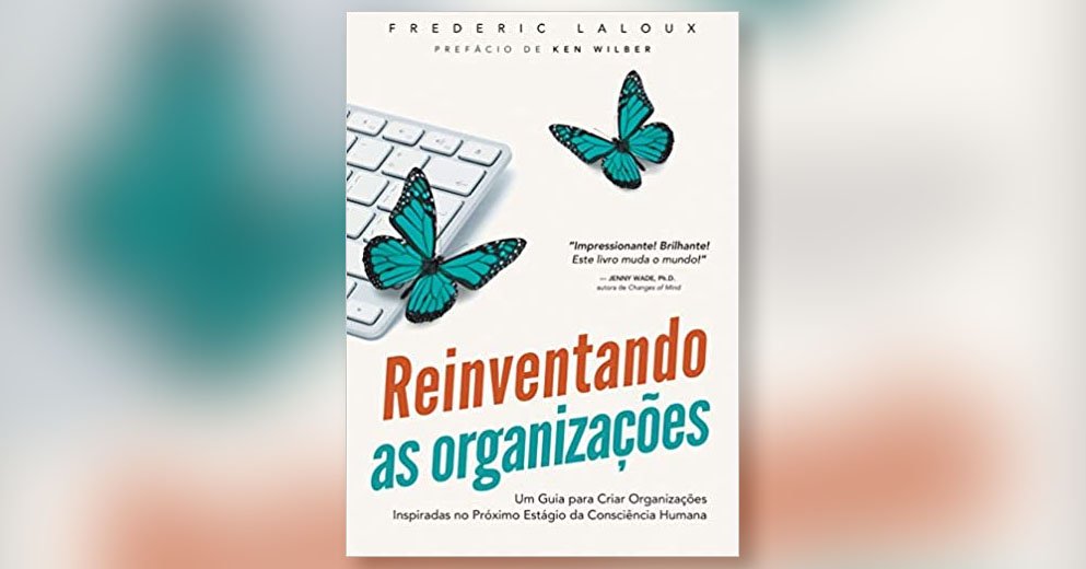 Livro Gestão Ágil - Reinventando as Organizações